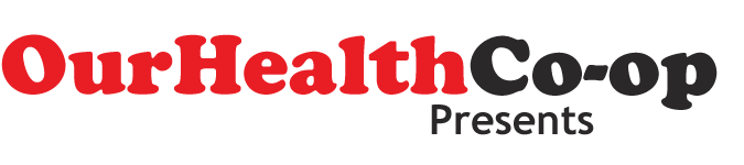 Our Health Coop Presents