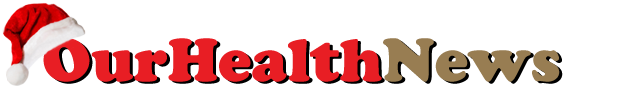 OUR HEALTH NEWS